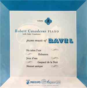 Robert Casadesus, Ravel, Gaby Casadesus - Piano Music Of Ravel - Volume 2
