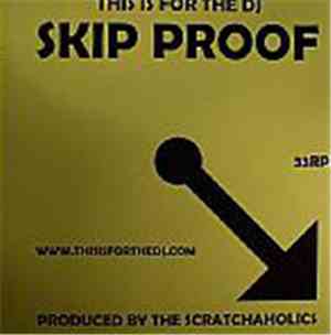Scratchaholics - This Is For The DJ Skip Proof Volume 5