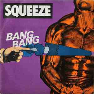 Squeeze  - Bang Bang