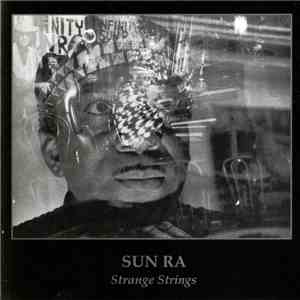 Sun Ra & His Astro Infinity Arkestra - Strange Strings