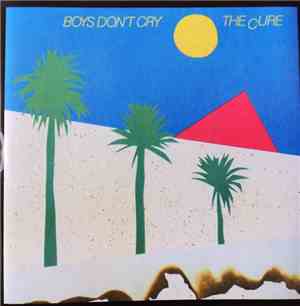 The Cure - Boys Don't Cry