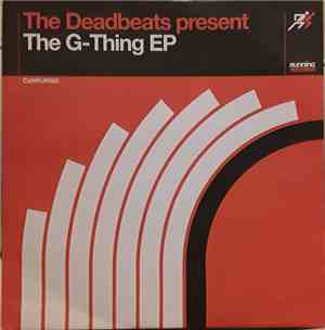 The Deadbeats  - The G-Thing EP