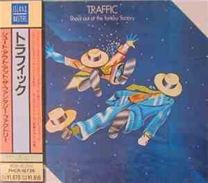 Traffic - Shoot Out At The Fantasy Factory