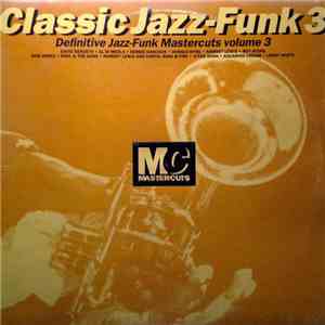 Various - Classic Jazz-Funk Mastercuts Volume 3