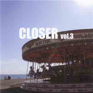 Various - Closer Vol. 3