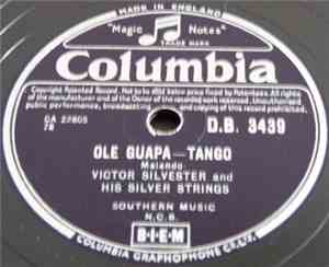 Victor Silvester And His Silver Strings - Ole Guapa