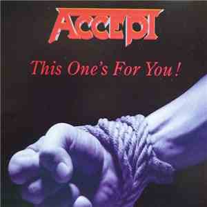 Accept - This One's For You !