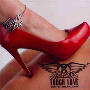 Aerosmith - Tough Love - Best Of The Ballads