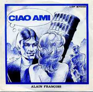 Alain François  - Ciao Ami