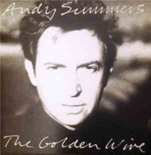 Andy Summers - The Golden Wire