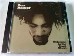 Ben Harper - Welcome To The Cruel World