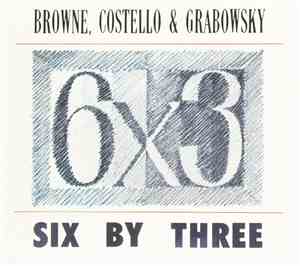 Browne, Costello & Grabowsky - 6 X 3