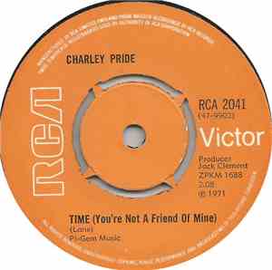 Charley Pride - Time (You're Not A Friend Of Mine) / I Can't Believe That Y ...