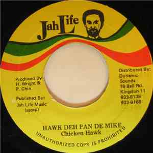 Chicken Hawk  - Hawk Deh Pan De Mike