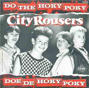 City Rousers - Do The Hoky Poky