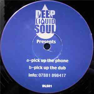 Deep Liquid Soul - Pick Up The Phone