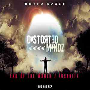 Distorted Mindz  - End Of The World / Insanity EP