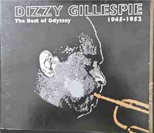 Dizzy Gillespie - The Best Of Odyssey 1945-1952