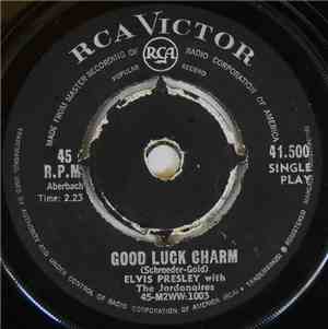 Elvis Presley With The Jordanaires - Good Luck Charm