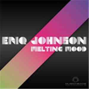 Eriq Johnson - Melting Mood