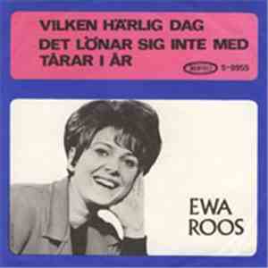 Ewa Roos - Vilken Härlig Dag / Det Lönar Sig Inte Med Tårar I År