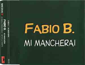 Fabio B. - Mi Mancherai
