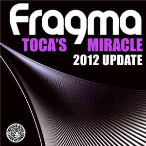 Fragma - Toca's Miracle (2012 Update)