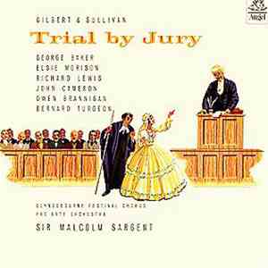 Glyndebourne Festival Chorus, Gilbert & Sullivan - Trial By Jury