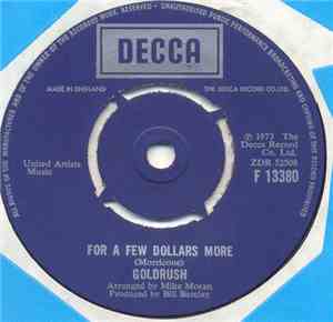 Goldrush  - For A Few Dollars More
