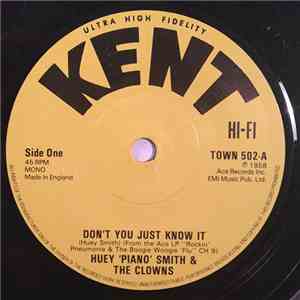 Huey 'Piano' Smith & The Clowns / Mary Love / Danny Monday - Don't You Just ...