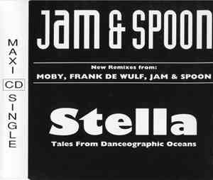 Jam & Spoon - Stella - Tales From Danceographic Oceans