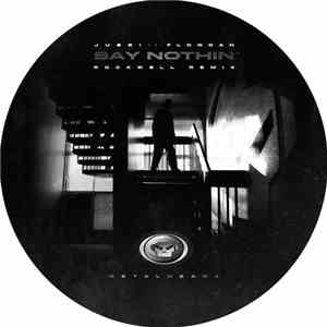 Jubei  Ft. Flowdan - Say Nothin' (Rockwell Remix)