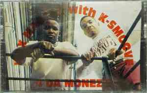 K Smoove , Wax Master Maurice - 4 Da Monezs