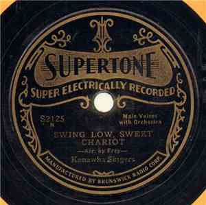 Kanawha Singers - Swing Low, Sweet Chariot / Climbing Up De Golden Stairs