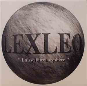 Lexleo - Laisse Faire La Sphère