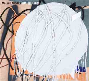 Mac McCaughan - Non-Believers