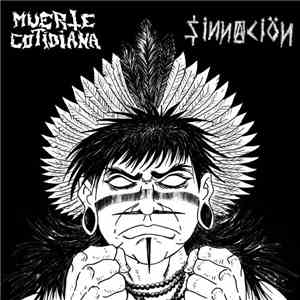 Muerte Cotidiana / Sinnaciön - Muerte Cotidiana / Sinnaciön