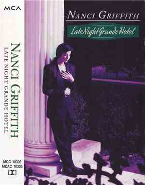Nanci Griffith - Late Night Grande Hotel