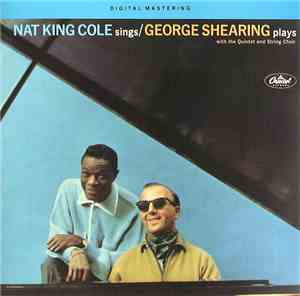 Nat King Cole / George Shearing With The Quintet And String Choir - Nat Kin ...