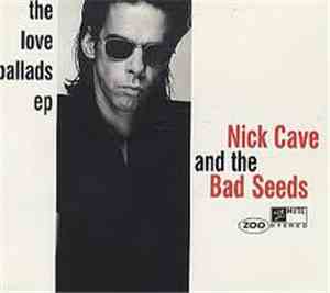Nick Cave And The Bad Seeds - The Love Ballads Ep