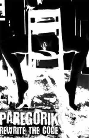 Paregorik - Rewrite The Code