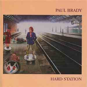 Paul Brady - Hard Station
