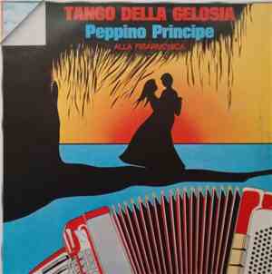 Peppino Principe - Tango Della Gelosia