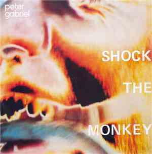 Peter Gabriel - Shock The Monkey