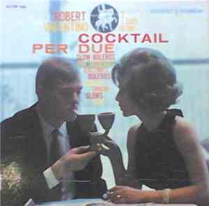 Robert Valentino E I Suoi Ritmi - Cocktail Per Due