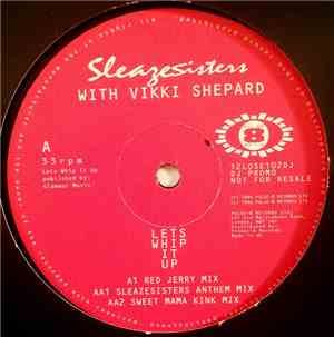 Sleazesisters With Vikki Shepard - Let's Whip It Up