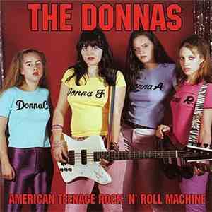 The Donnas - American Teenage Rock 'N' Roll Machine