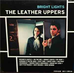 The Leather Uppers - Bright Lights