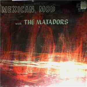 The Matadors  - Mexican Mod