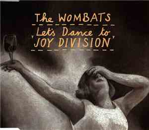 The Wombats - Let's Dance To Joy Division